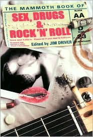 The Mammoth Book of Sex, Drugs and Rock 'n' Roll