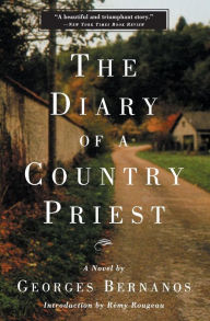 Title: The Diary of a Country Priest: A Novel, Author: Georges Bernanos