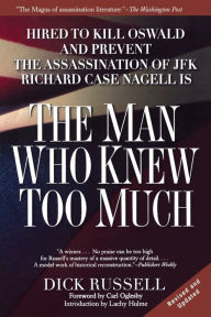 The Man Who Knew Too Much: Hired to Kill Oswald and Prevent the Assassination of JFK / Edition 2