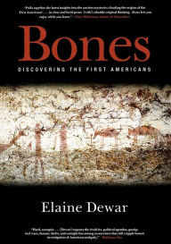 Title: Bones: Discovering the First Americans, Author: Elaine Dewar