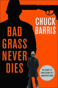 Bad Grass Never Dies