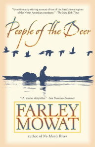 Title: People of the Deer, Author: Farley Mowat