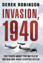 Invasion, 1940: Did the Battle of Britain Alone Stop Hitler?