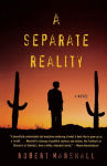 Alternative view 1 of A Separate Reality: A Novel