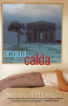 Alternative view 1 of Acqua Calda: A Novel