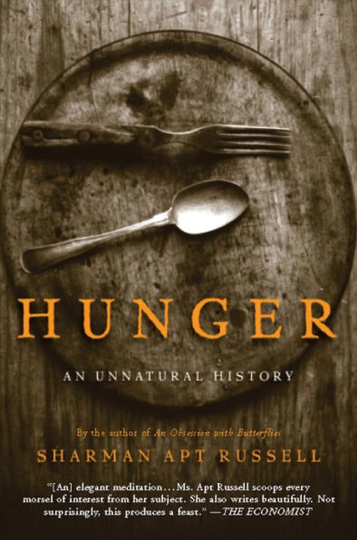Hunger: An Unnatural History