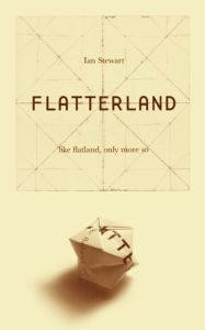 Title: Flatterland: Like Flatland Only More So, Author: Ian Stewart