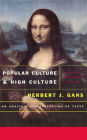 Popular Culture and High Culture: An Analysis and Evaluation Of Taste