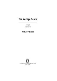 Title: The Vertigo Years: Europe, 1900-1914, Author: Philipp Blom