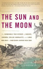 The Sun and the Moon: The Remarkable True Account of Hoaxers, Showmen, Dueling Journalists, and Lunar Man-Bats in Nineteen