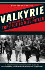 Valkyrie: An Insider's Account of the Plot to Kill Hitler