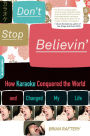 Don't Stop Believin': How Karaoke Conquered the World and Changed My Life