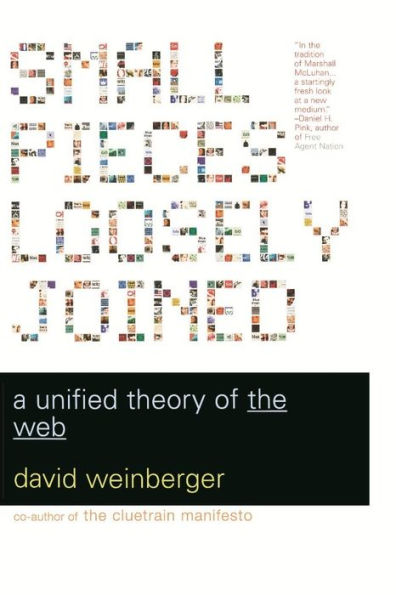 Small Pieces Loosely Joined: A Unified Theory Of The Web