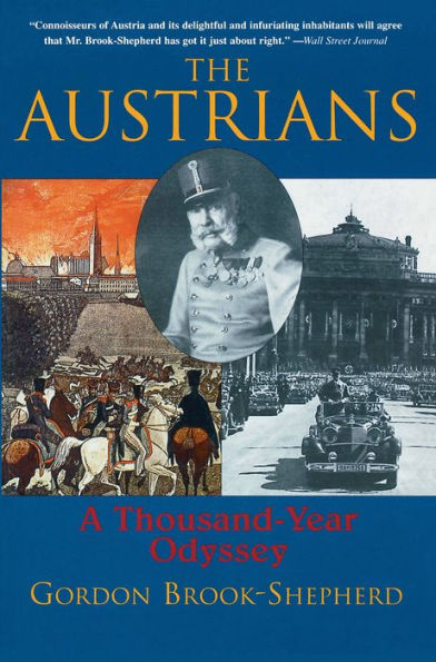 The Austrians: A Thousand-Year Odyssey