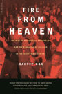 Fire From Heaven: The Rise Of Pentecostal Spirituality And The Reshaping Of Religion In The 21st Century