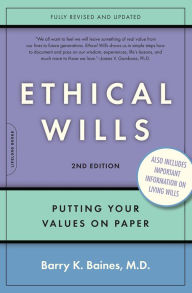 Title: Ethical Wills: Putting Your Values on Paper, Author: Barry K. Baines
