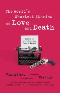 Title: World's Shortest Stories Of Love And Death, Author: Steve Hall