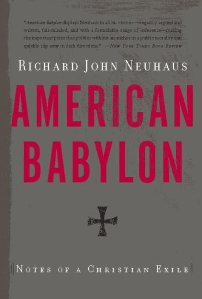 American Babylon: Notes of a Christian Exile