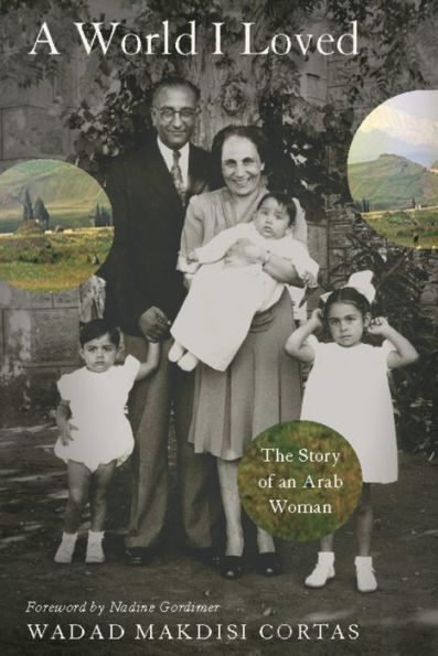 A World I Loved: The Story of an Arab Woman