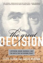 The Great Decision: Jefferson, Adams, Marshall, and the Battle for the Supreme Court