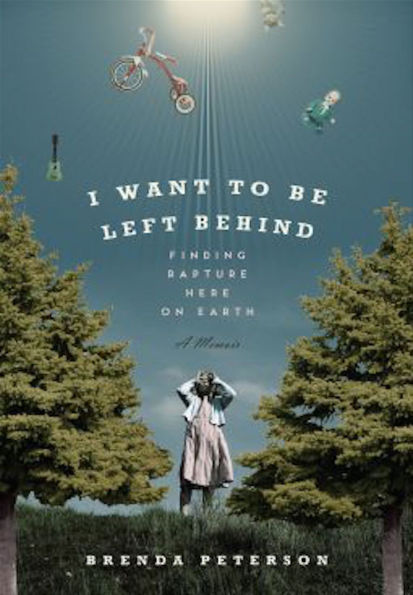 I Want to Be Left Behind: Finding Rapture Here on Earth