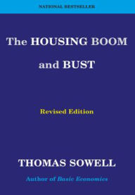 Title: The Housing Boom and Bust: Revised Edition, Author: Thomas Sowell