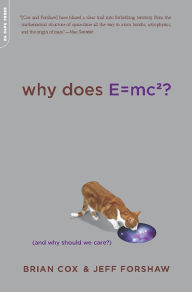 Title: Why Does E=mc2?: (And Why Should We Care?), Author: Brian Cox