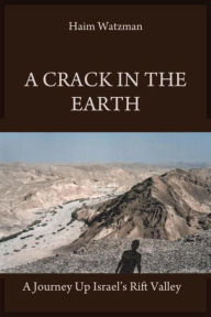 Title: A Crack in the Earth, Author: Haim Watzman