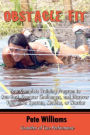 Obstacle Fit: Your Complete Training Program to Run Fast, Conquer Challenges, and Discover Your Inner Spartan, Mudder, or Warrior