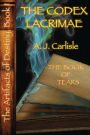 The Codex Lacrimae, Part II: The Book of Tears
