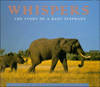 Whispers: The Story of a Baby Elephant