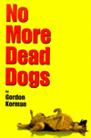 No More Dead Dogs