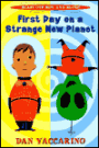 First Day on a Strange New Planet