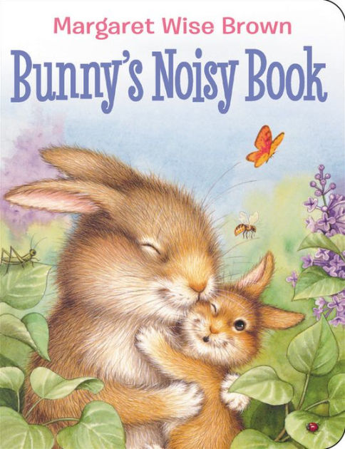 Bunny's Noisy Book by Margaret Wise Brown, Lisa McCue, Board Book | Barnes & Noble®