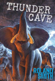 Title: Thunder Cave, Author: Roland Smith