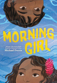 Title: Morning Girl, Author: Michael Dorris