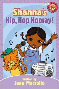 Shanna's Hip, Hop Hooray! (Shanna's First Readers Series Level 1)