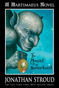The Amulet of Samarkand (Bartimaeus Series #1)
