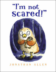 I'm Not Scared!