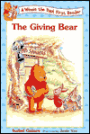 Giving Bear: (Winnie the Pooh Series: First Readers)