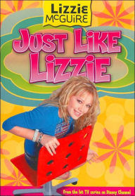 Just Like Lizzie (Lizzie McGuire Series)