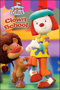 Jojo's Circus: Clown School - Easy-to-Read #2