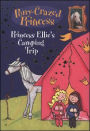 Princess Ellie's Camping Trip (Pony-Crazed Princess Series)
