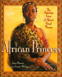 African Princess: The Amazing Lives of Africa's Royal Women