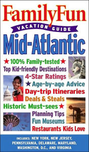 Family Fun Vacation Guide: Mid-Atlantic - Book #4