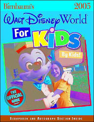 Birnbaum's Walt Disney World for Kids by Kids 2005