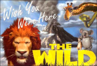 Wish You Were Here in the Wild