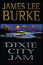 Dixie City Jam (Dave Robicheaux Series #7)