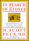 In Search of Stones: A Pilgrimage of Faith, Reason, and Discovery