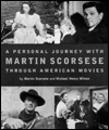 Personal Journey with Martin Scorsese Through American Movies